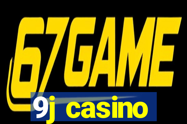 9j casino